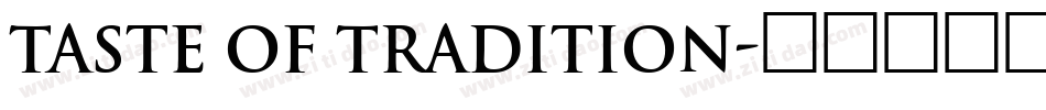 Taste of Tradition字体转换
